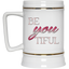 Beyoutiful-Beer Stein 22oz.
