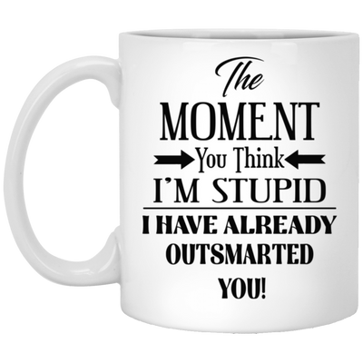 Outsmarted-11oz White Mug