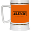 Allergic to Negative Energy-Beer Stein 22oz.