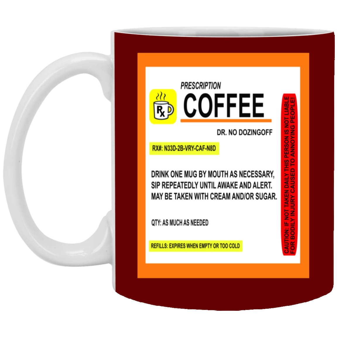 Coffee Prescription-11oz White Mug