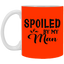 Spoiled By My Man-11oz White Mug
