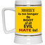 Root of Evil-Hate-Beer Stein 22oz.