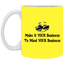 Make it Your Business-11oz White Mug