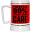 I Don't Care-Beer Stein 22oz.