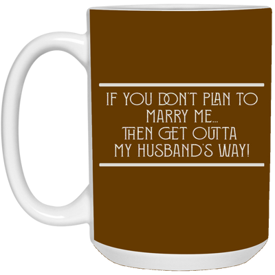 Marry Me-15oz White Mug