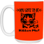 Gots To Be Kitten Me-15oz White Mug