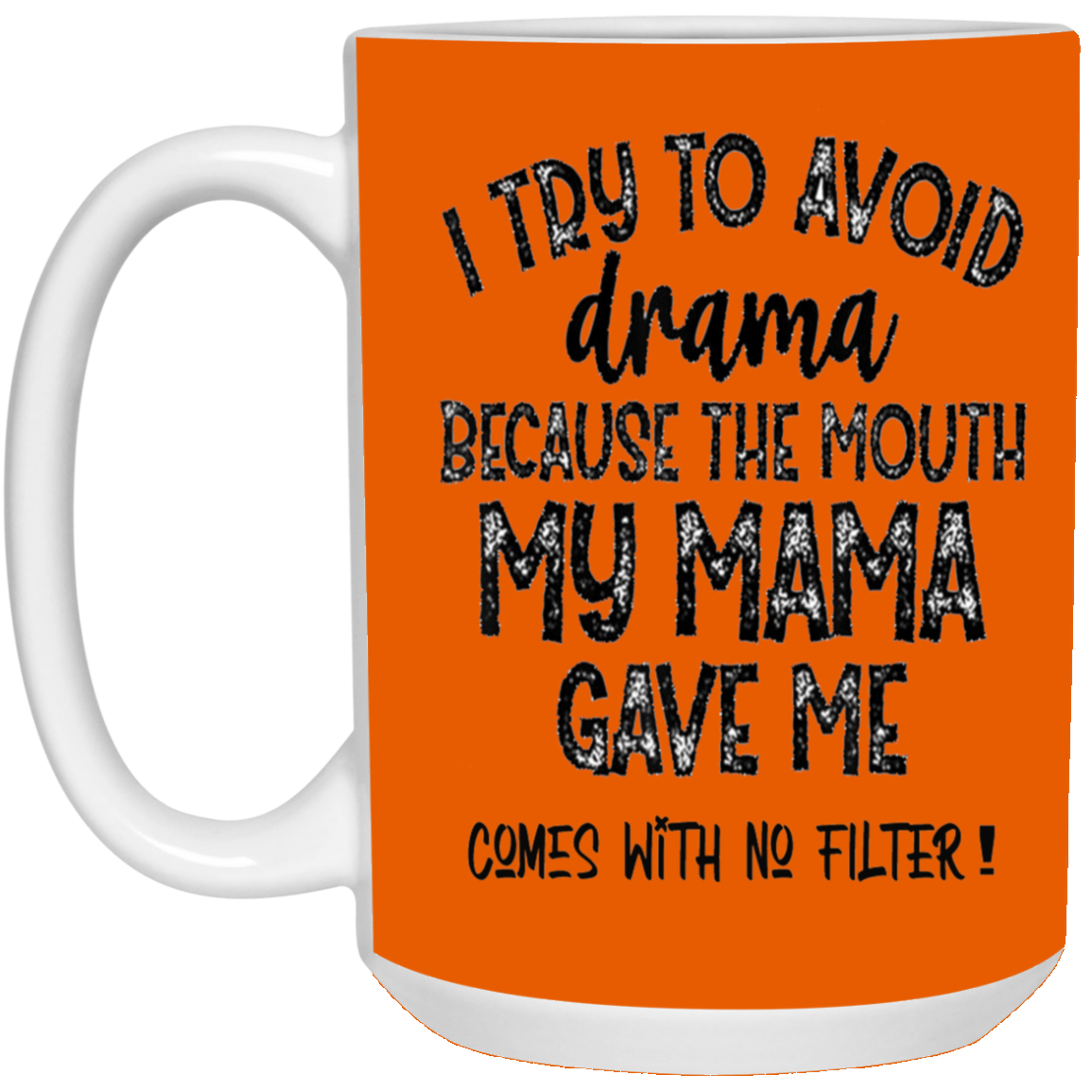 No Filter-15oz White Mug