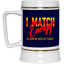I Match Energy-Beer Stein 22oz.