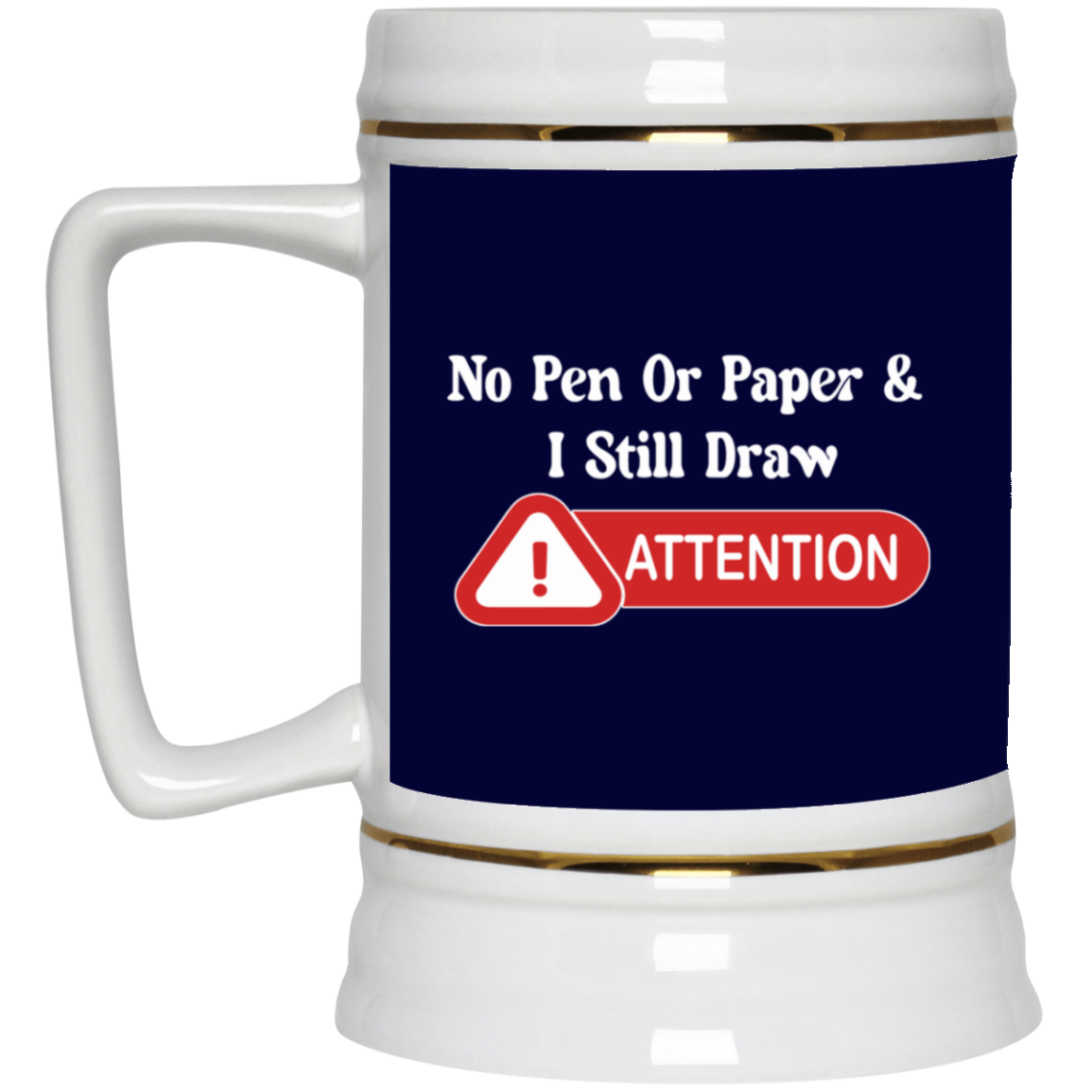 Attention-Beer Stein 22oz.