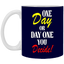 One Day-11oz White Mug