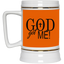 God Got Me- Beer Stein 22oz.