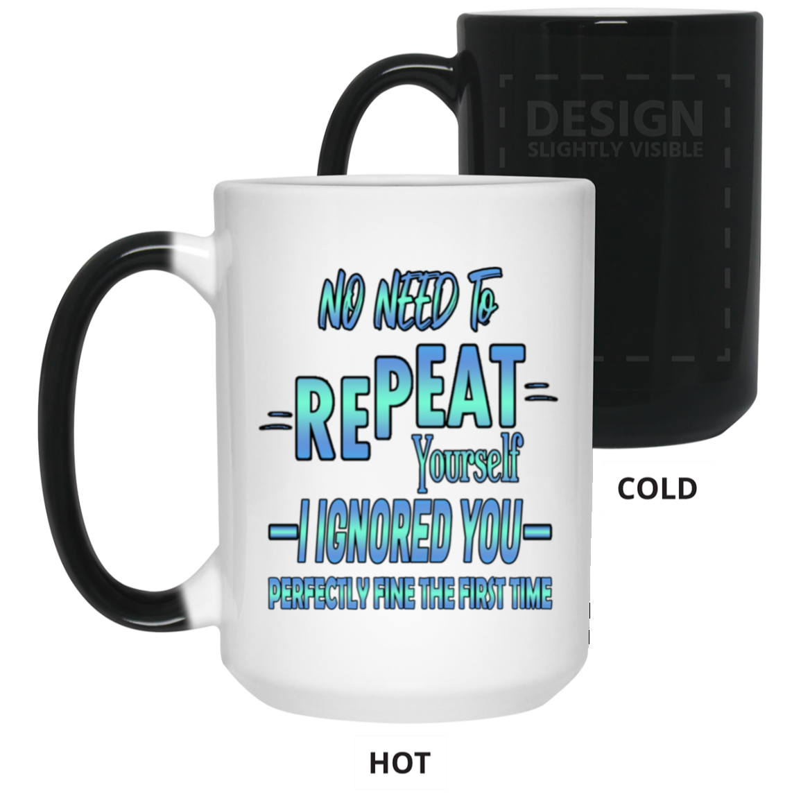 Ignored-15oz Color Changing Mug