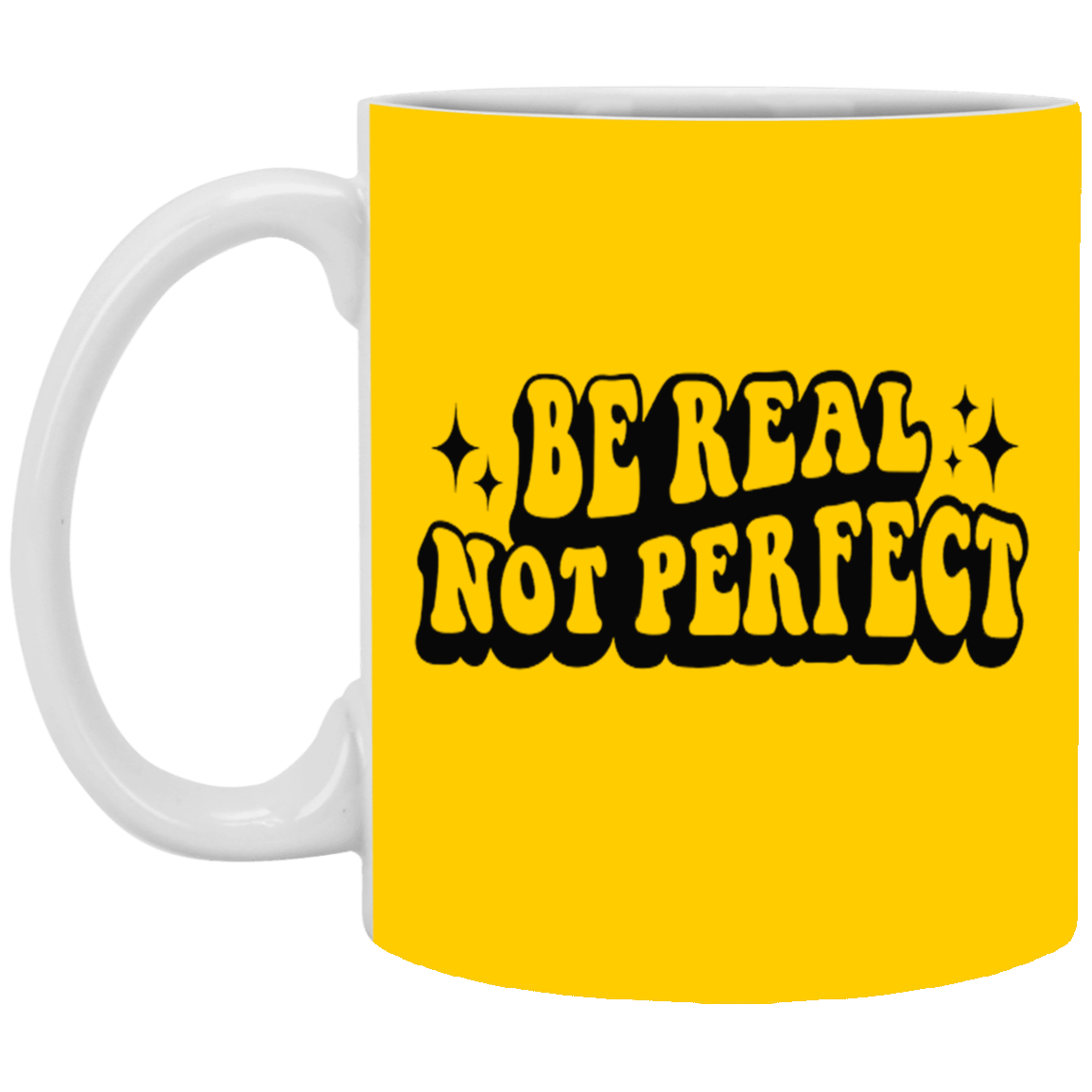 Be Real-11oz White Mug