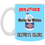 Justice System-11oz White Mug