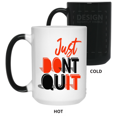 Don't Quit-15oz Color Changing Mug