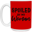 Spoiled By My Woman-15oz White Mug