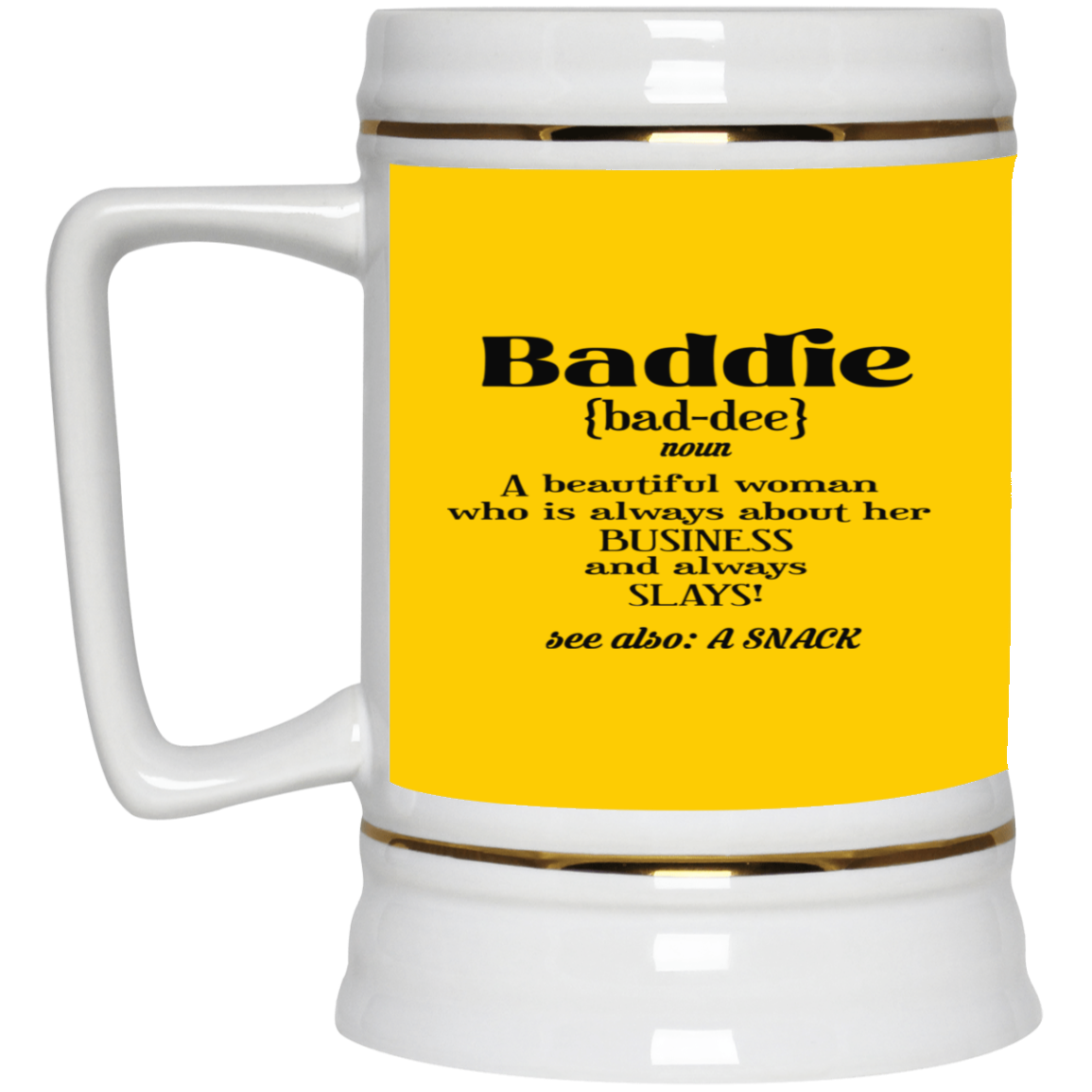 Baddie Definition-Beer Stein 22oz.