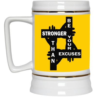Be Stronger-Beer Stein 22oz.