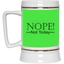 Not Today-Beer Stein 22oz.