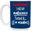 Patience Tested-15oz White Mug