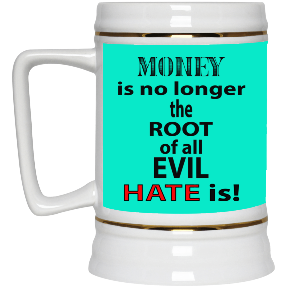 Root of Evil-Hate-Beer Stein 22oz.