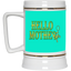 Hello Mother-Beer Stein 22oz.