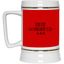 Get Somebody Else-Beer Stein 22oz.