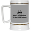 Make it Your Business-Beer Stein 22oz.