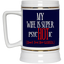 Psychotic-Wife-Beer Stein 22oz.