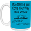 More Money-15oz White Mug