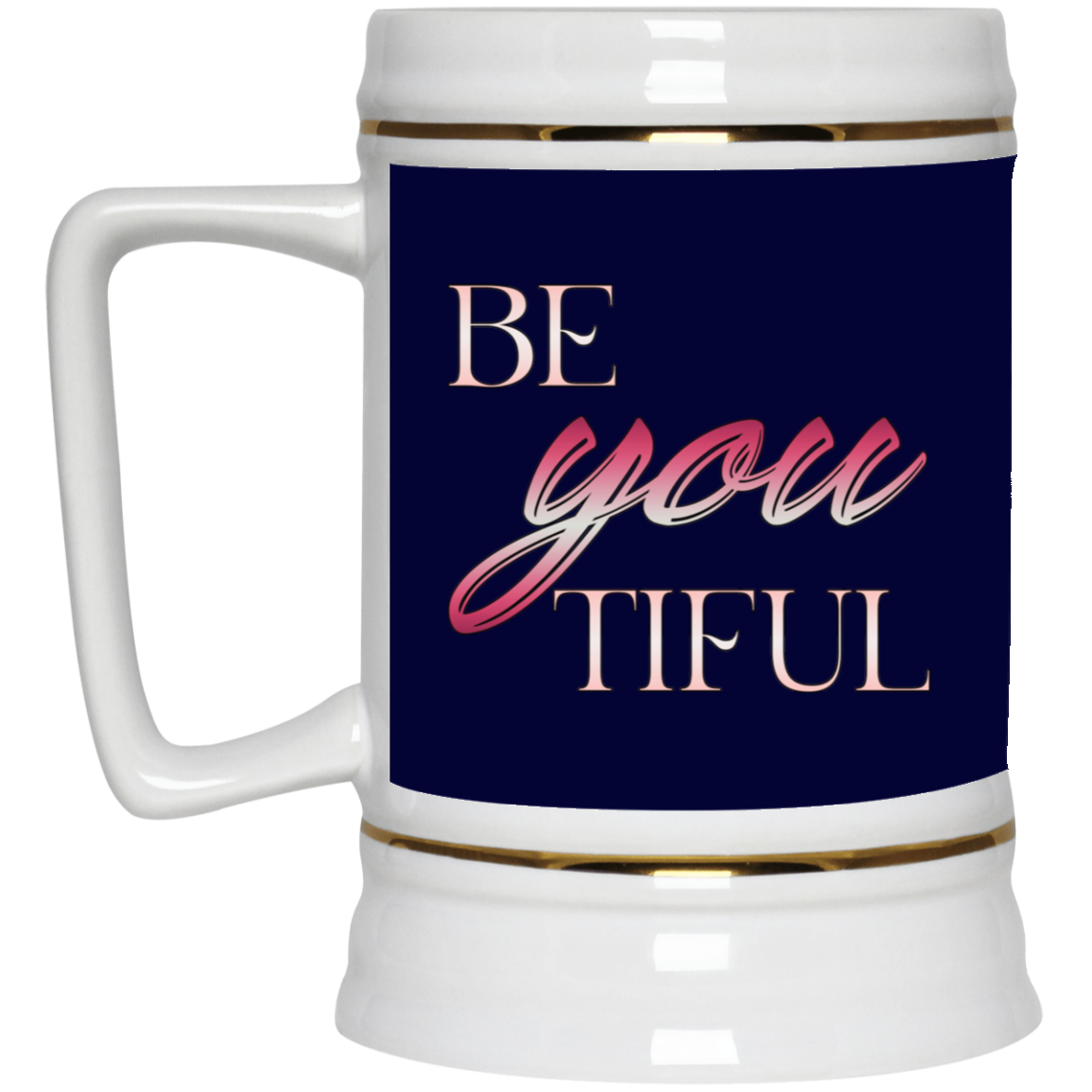 Beyoutiful-Beer Stein 22oz.
