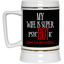 Psychotic-Wife-Beer Stein 22oz.