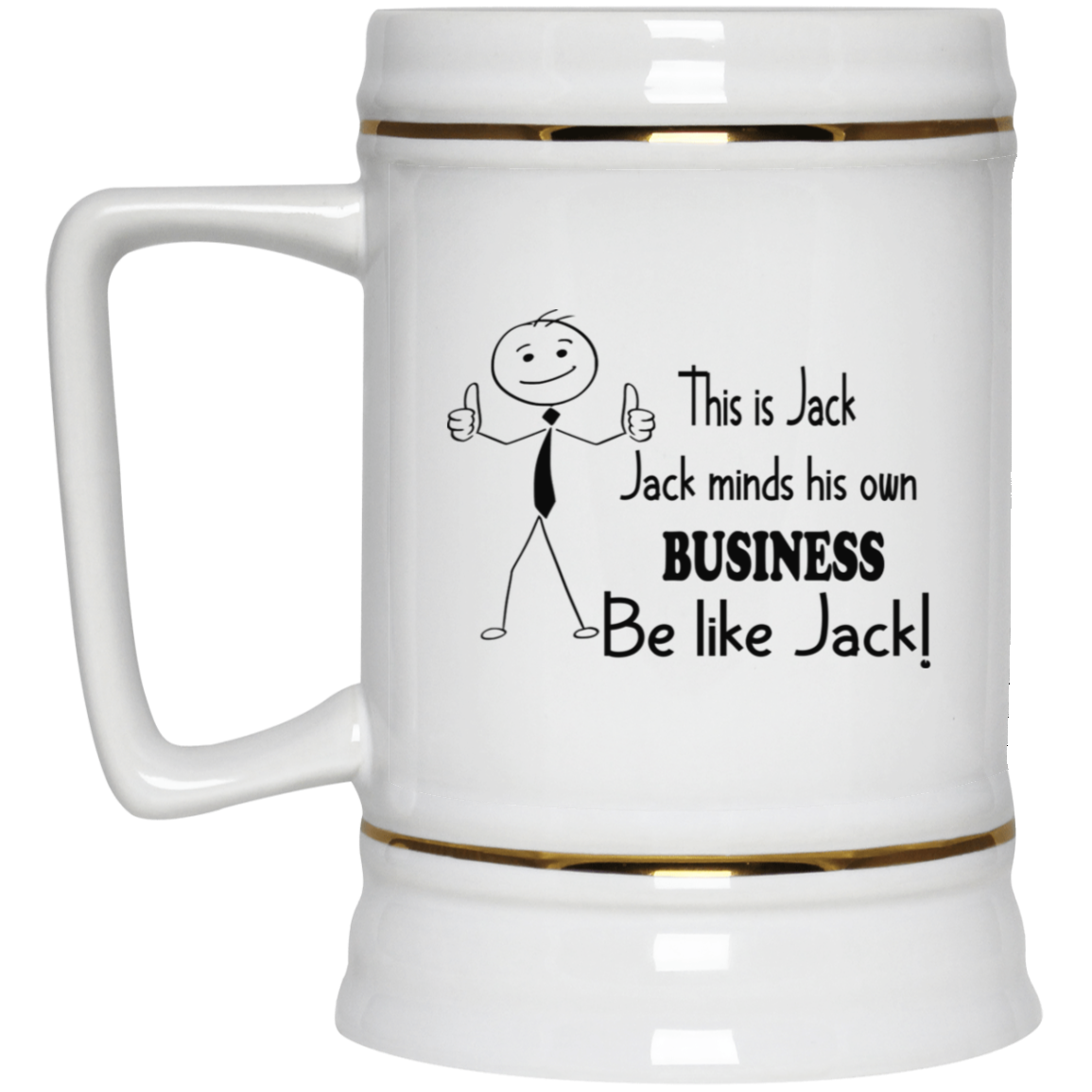 Be Like Jack-Beer Stein 22oz.