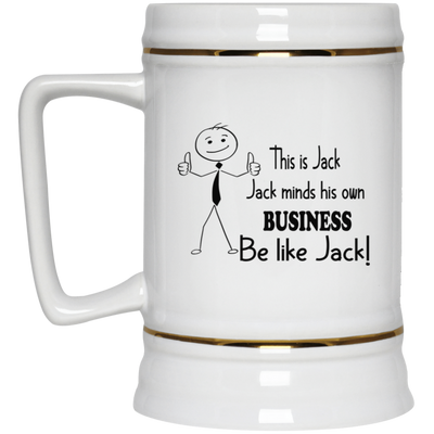 Be Like Jack-Beer Stein 22oz.