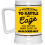 Rattle My Cage-Beer Stein 22oz.
