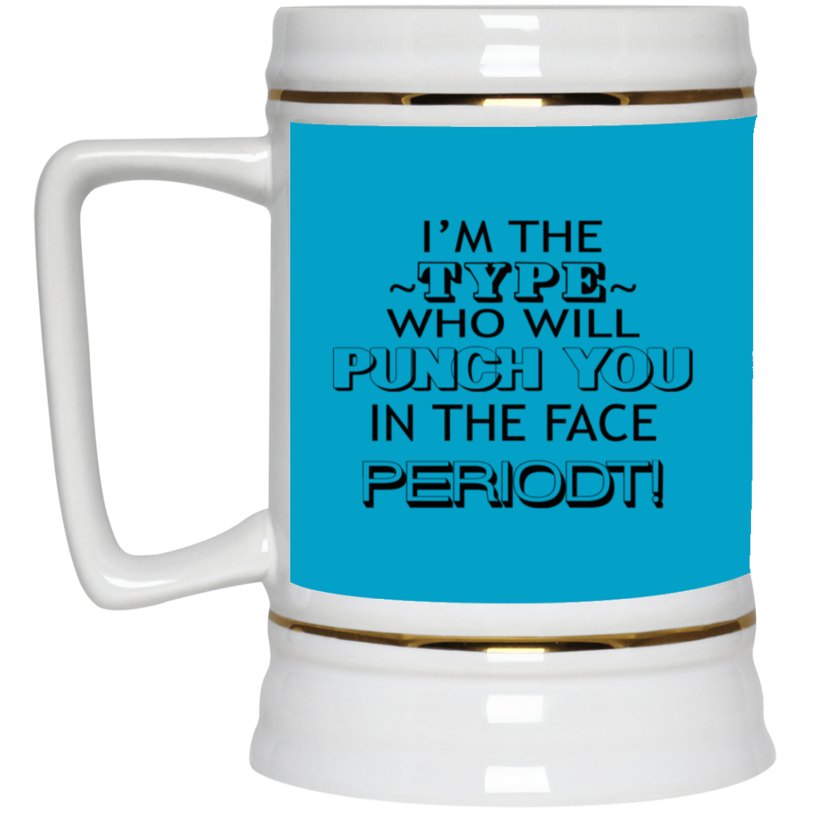 Punch You-Beer Stein 22oz.