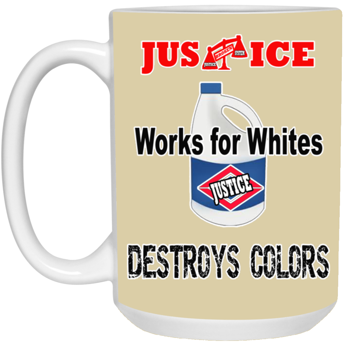 Justice System-15oz White Mug