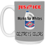Justice System-15oz White Mug