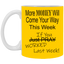 More Money-11oz White Mug