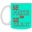 Be Positive-11oz White Mug