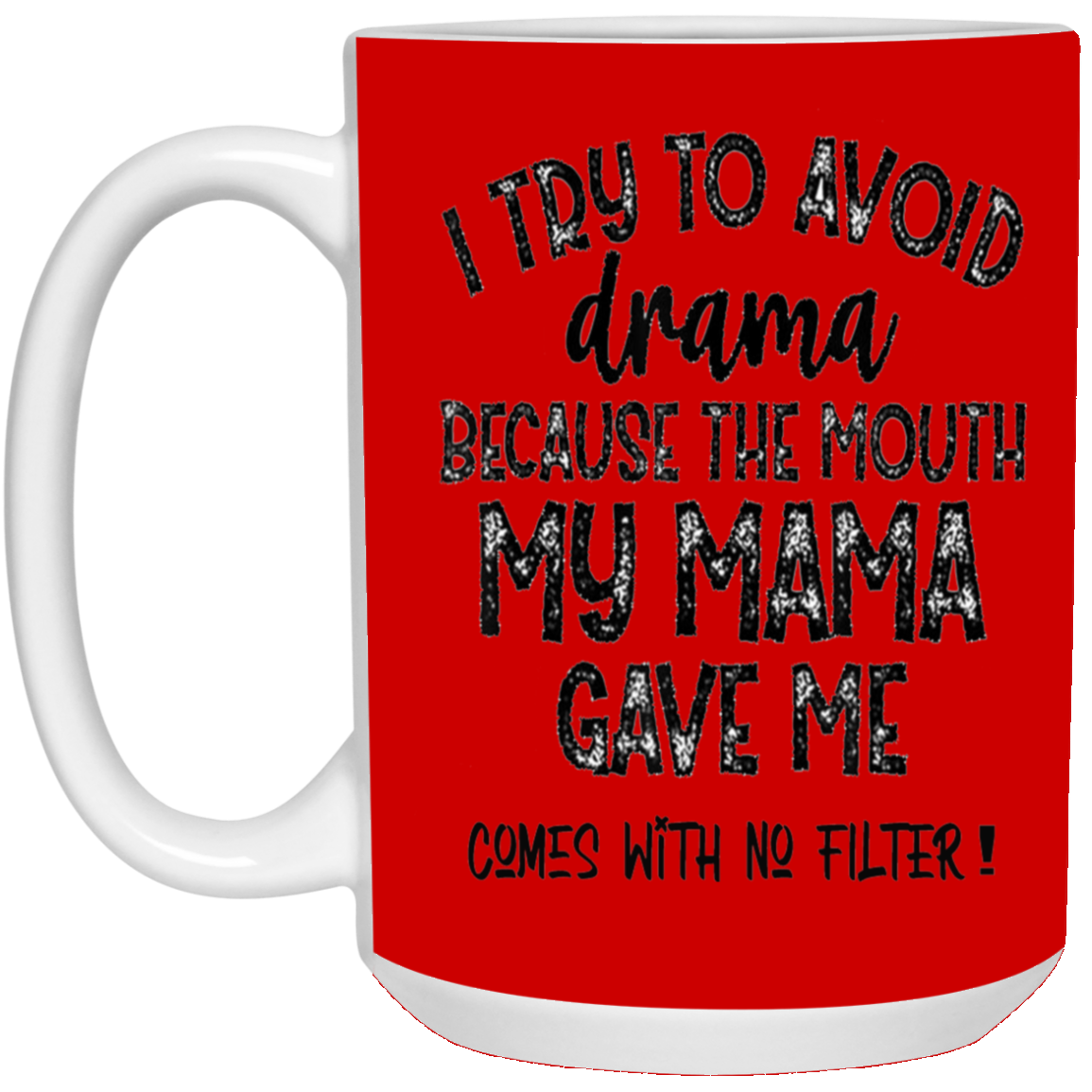 No Filter-15oz White Mug