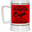 Rattle My Cage-Beer Stein 22oz.
