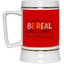 Be Real Not Perfect-Beer Stein 22oz.