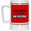 Caution-No Filter-Beer Stein 22oz.