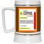 Coffee Prescription-Beer Stein 22oz.