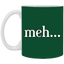 Meh-11oz White Mug