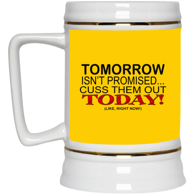Cuss Them Out-Beer Stein 22oz.