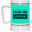 Not for Everyone-Beer Stein 22oz.