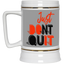 Don't Quit-Beer Stein 22oz.