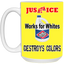 Justice System-15oz White Mug